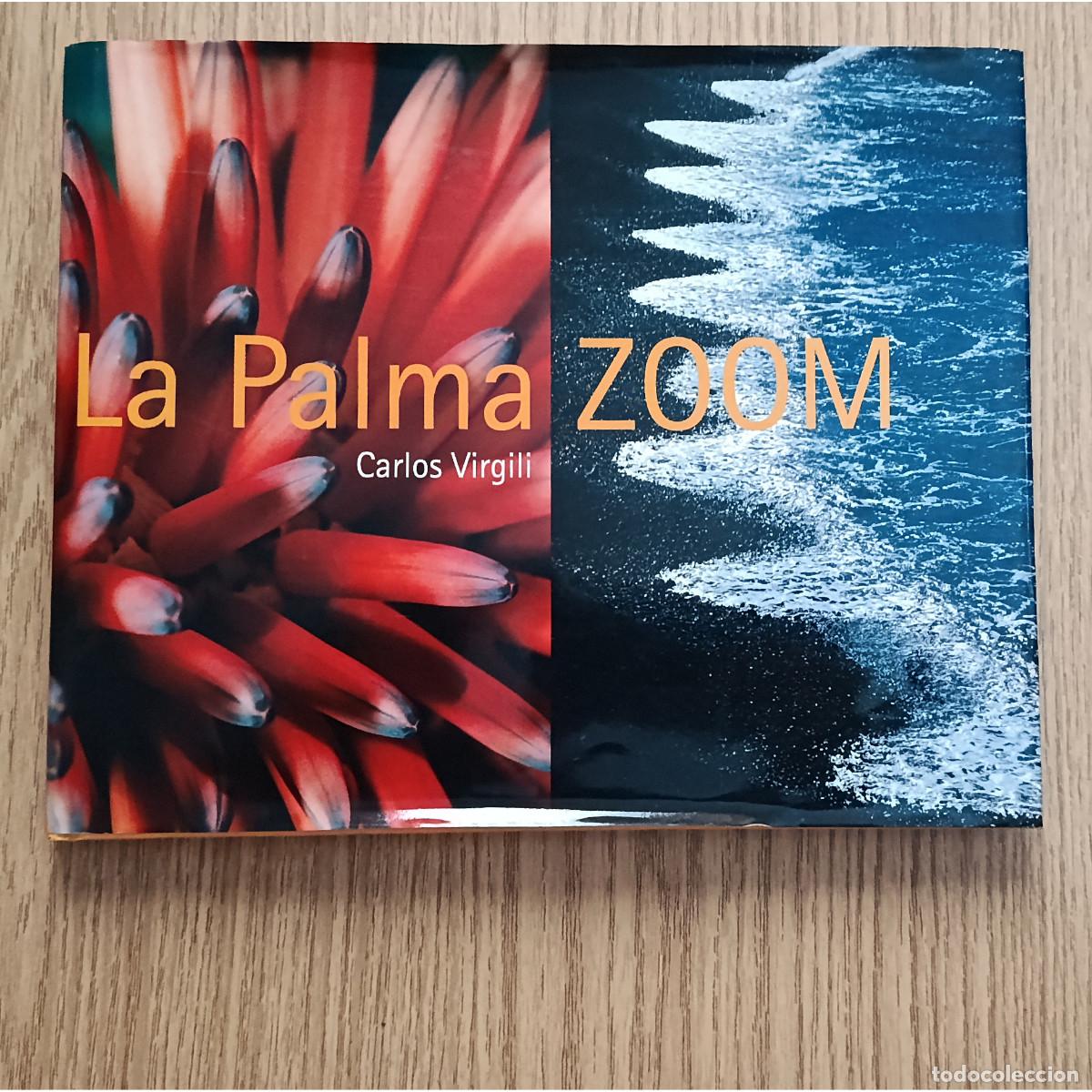 Libros de segunda mano: Libro fotogr&aacute;fico LA PALMA ZOOM | CARLOS VIRGILI | Tenerife - Canarias