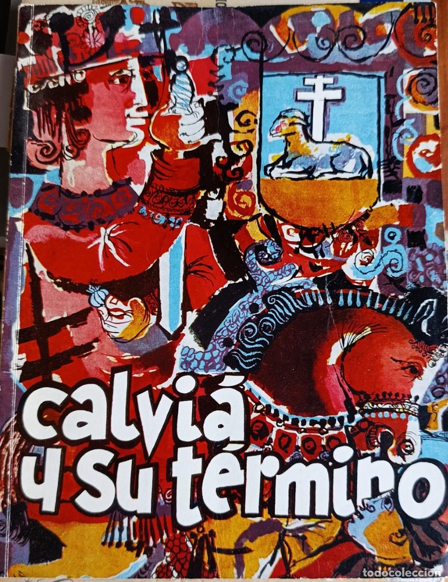 Libros de segunda mano: CALVI&Aacute; Y SU T&Eacute;RMINO. MALLORCA, 1962.