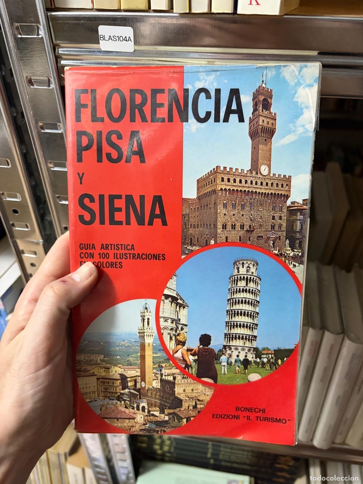 Libros de segunda mano: BLAS104A - Florencia Pisa y Siena - Bonechi Edizioni