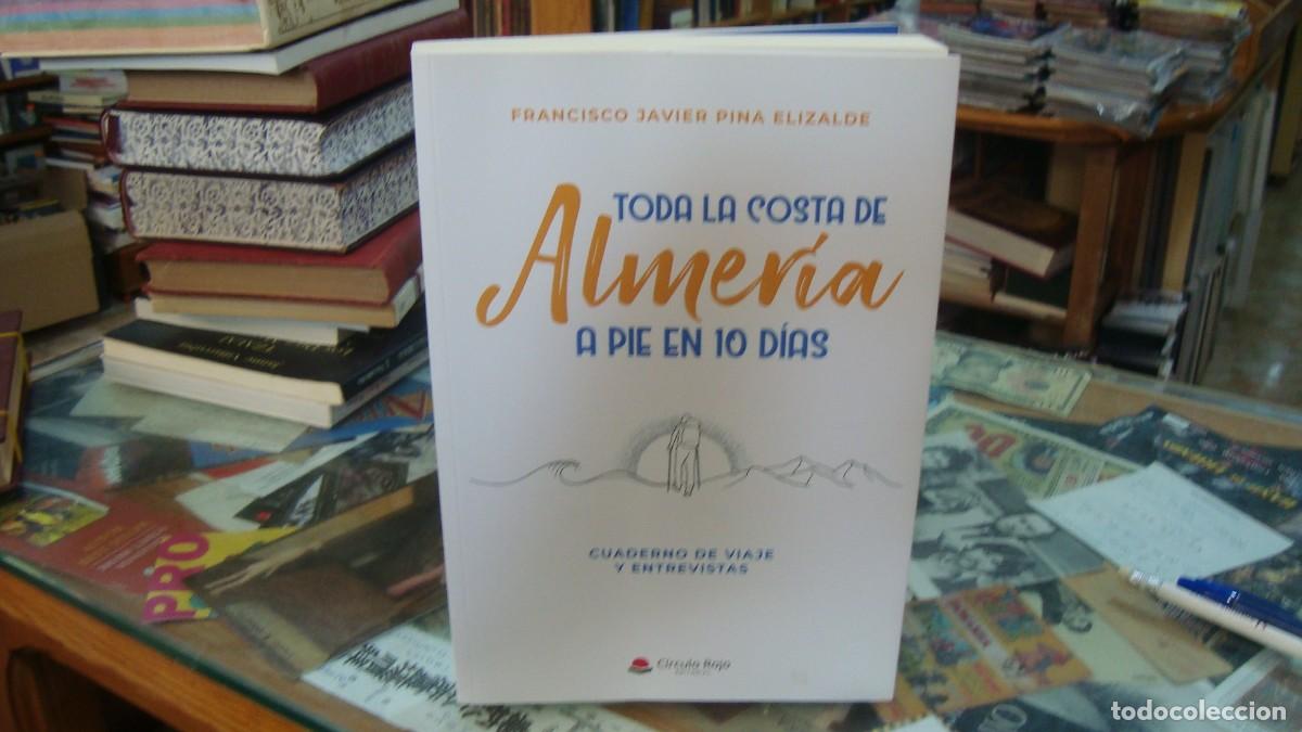 Libros de segunda mano: Toda la costa de Almer&iacute;a a pie en 10 d&iacute;as de Francisco javier Pina Elizalde