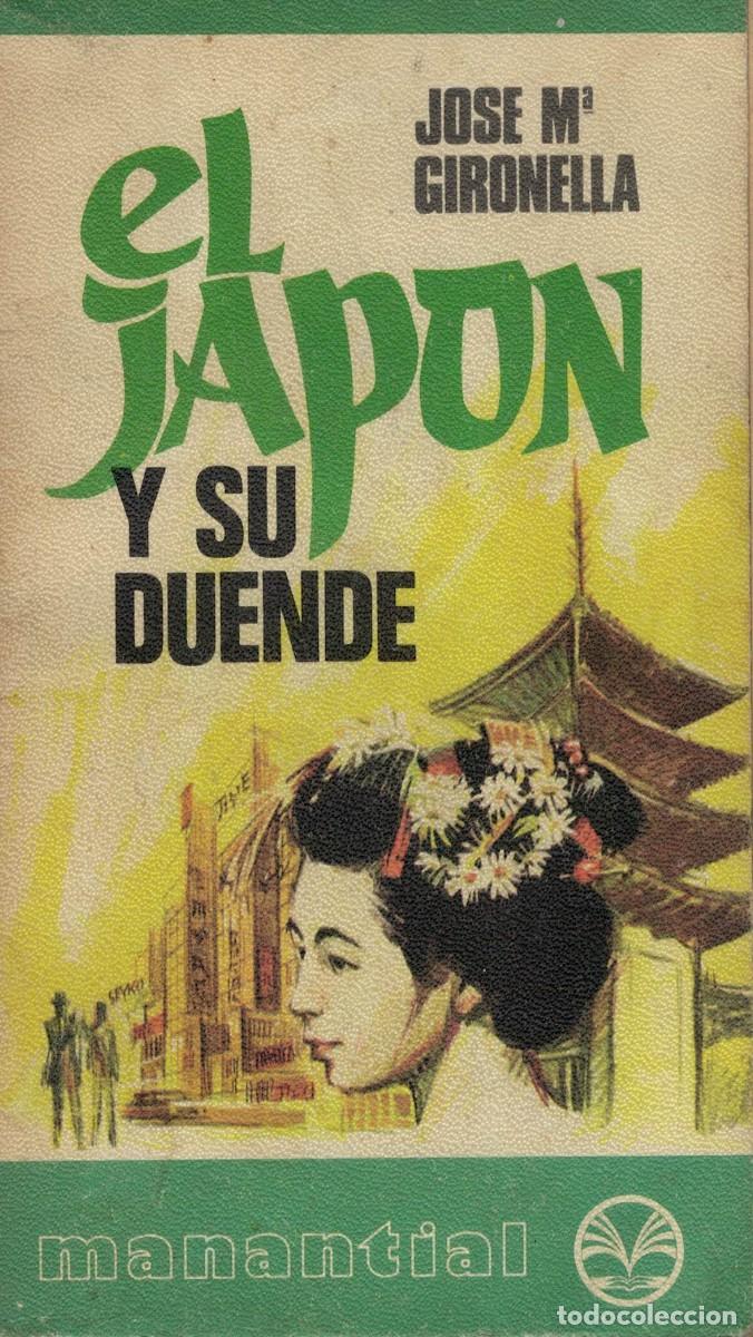 Libros de segunda mano: Jos&eacute; Mar&iacute;a Gironella, El Jap&oacute;n y su duende