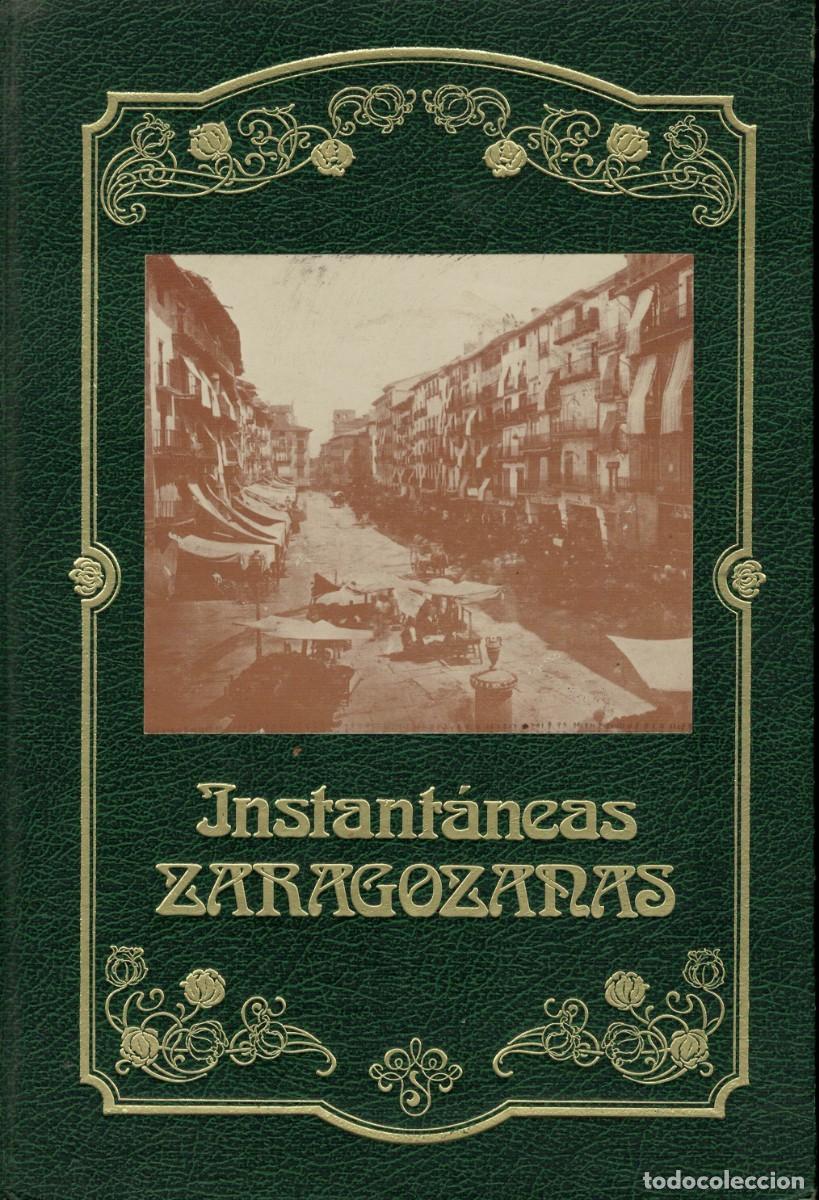 Libros de segunda mano: Instantaneas Zaragozanas