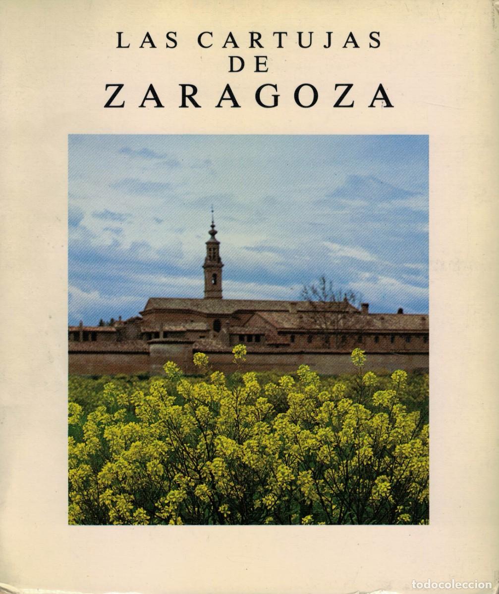 Libros de segunda mano: Jos&eacute; Luis Morales y Mar&iacute;n, Las Cartujas de Zaragoza