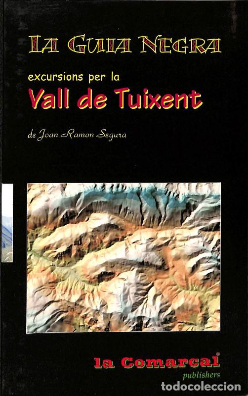 Libros de segunda mano: Excursions per les Valls de Tuixent - Joan Ramon Segura - La Comarcal Publishers - La Guia Negra