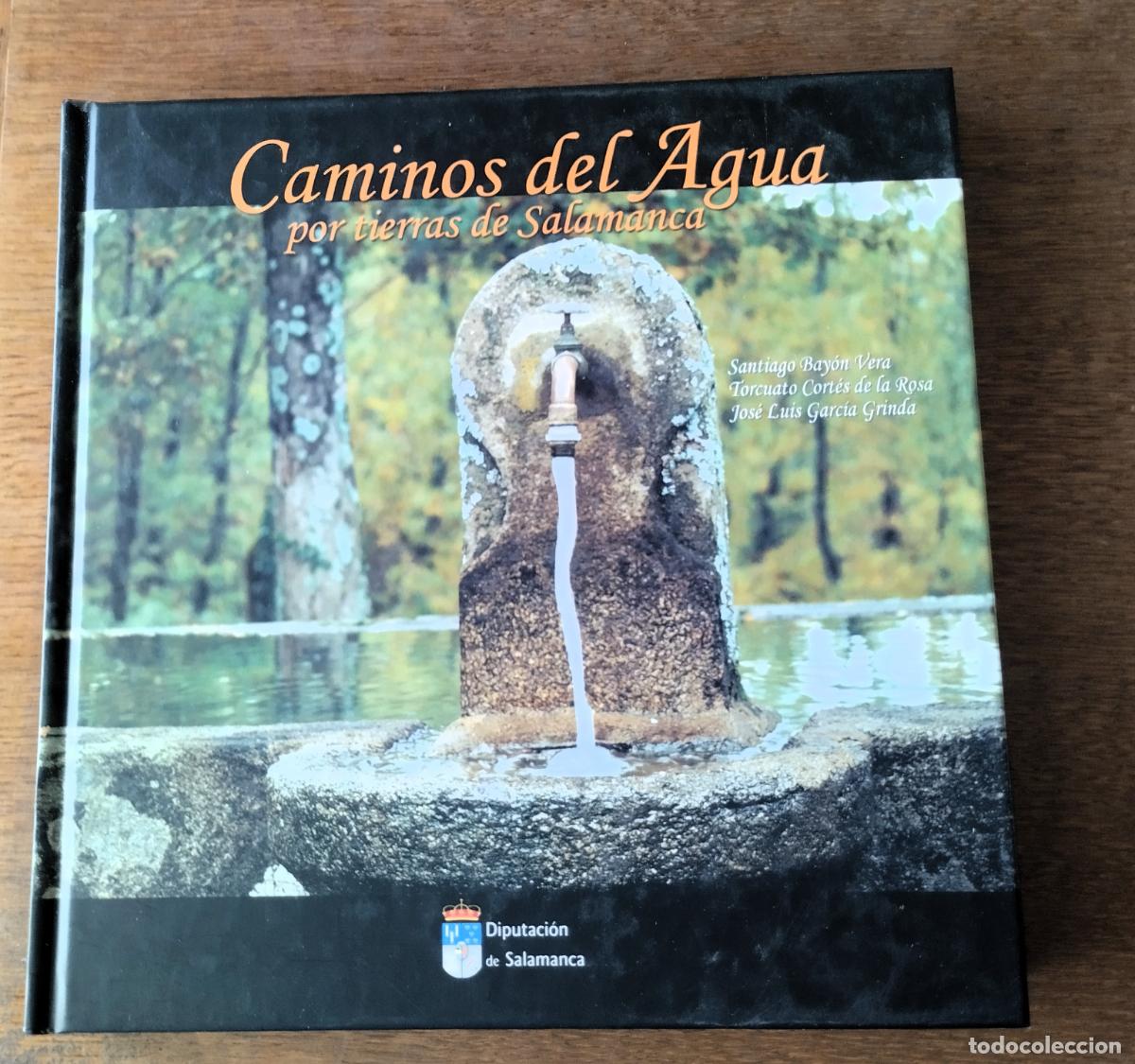 Libros de segunda mano: Caminos del agua. Por tierras de Salamanca, Diputaci&oacute;n provincial, 2005