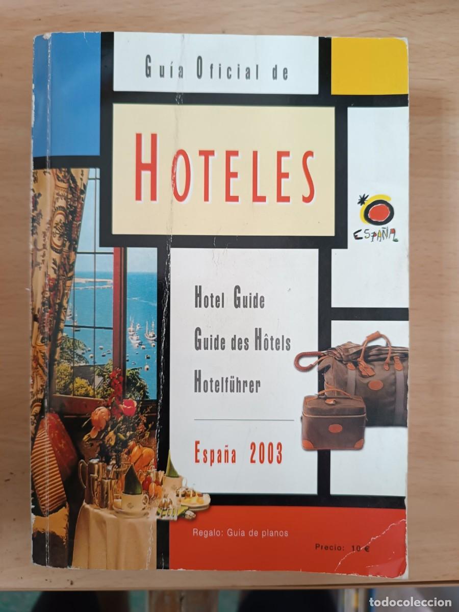 Libros de segunda mano: Guia Oficial de hoteles 2003