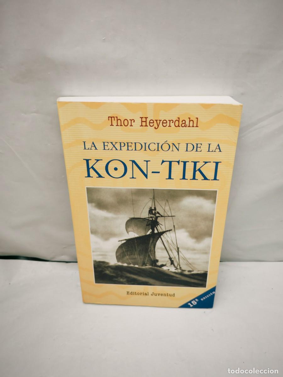 Gebrauchte B&uuml;cher: La expedici&oacute;n de la Kon-Tiki (Decimoquinta edici&oacute;n 2008, 297 p&aacute;ginas)