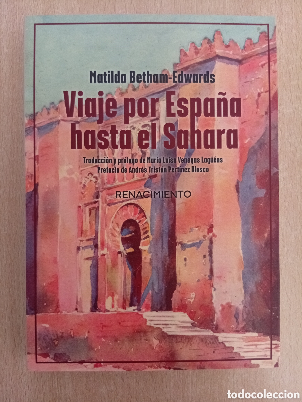 Libros de segunda mano: VIAJE POR ESPA&Ntilde;A HASTA EL SAHARA. Matilda Betham-Edwards