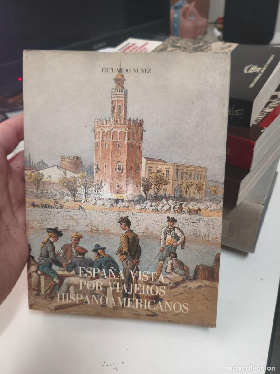 Libros de segunda mano: ESPA&Ntilde;A VISTA POR VIAJEROS HISPANOAMERICANOS Estuardo N&uacute;&ntilde;ez 1985