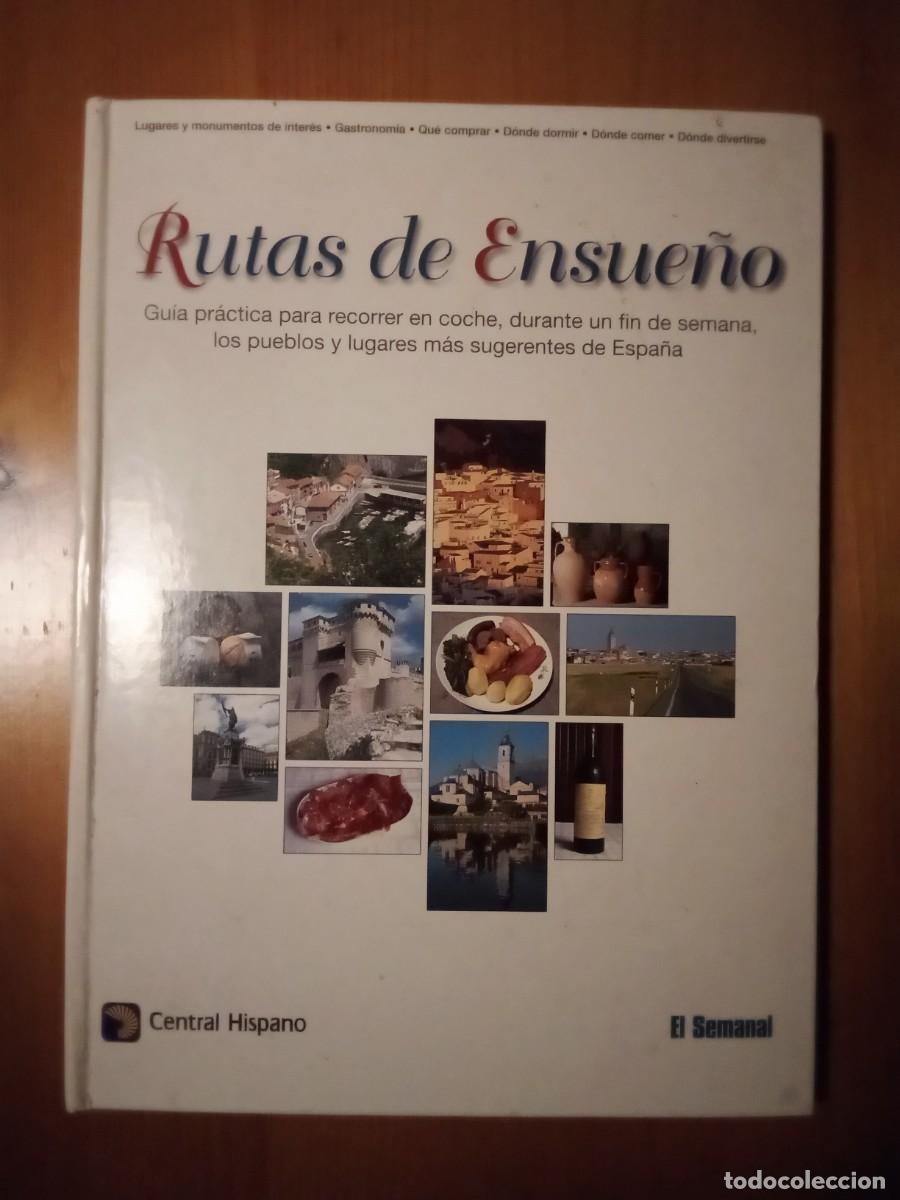 Libros de segunda mano: Rutas de ensue&ntilde;o, Gu&iacute;a pr&aacute;ctica para recorrer en coche los pueblos y lugares de espa&ntilde;a