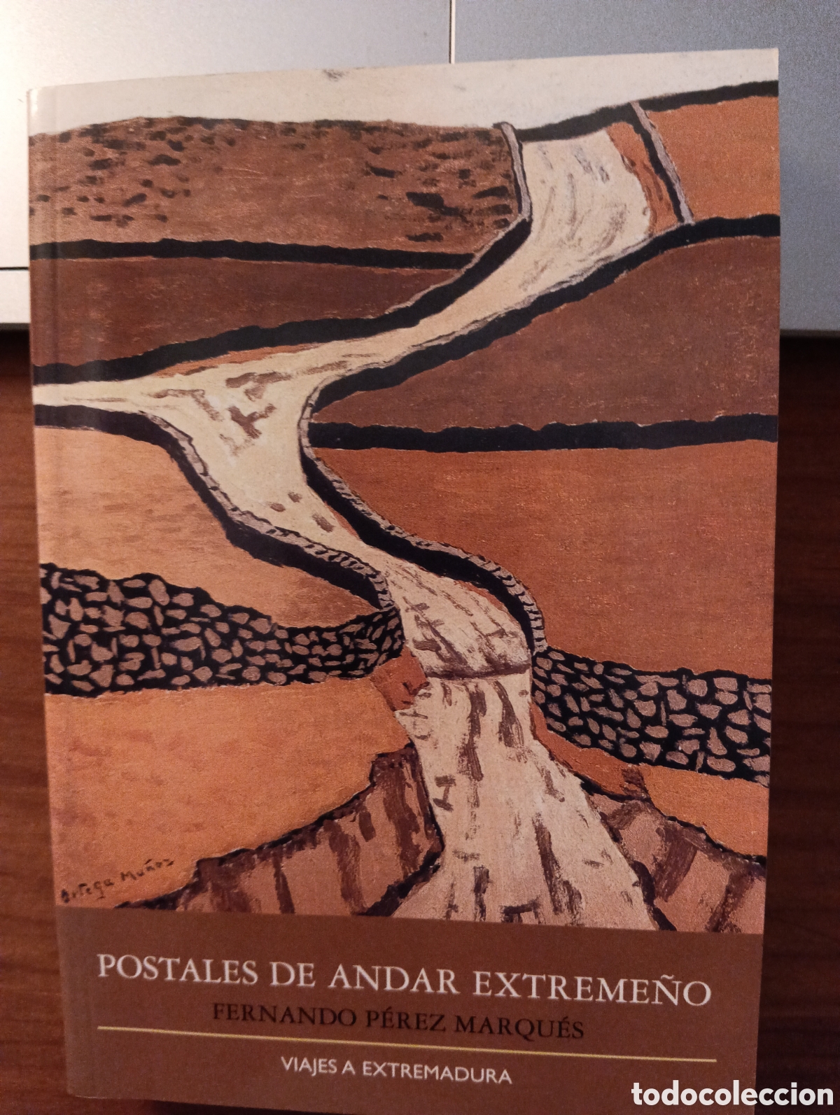 Libros de segunda mano: Postales por el andar extreme&ntilde;o, Fernando P&eacute;rez Marqu&eacute;s