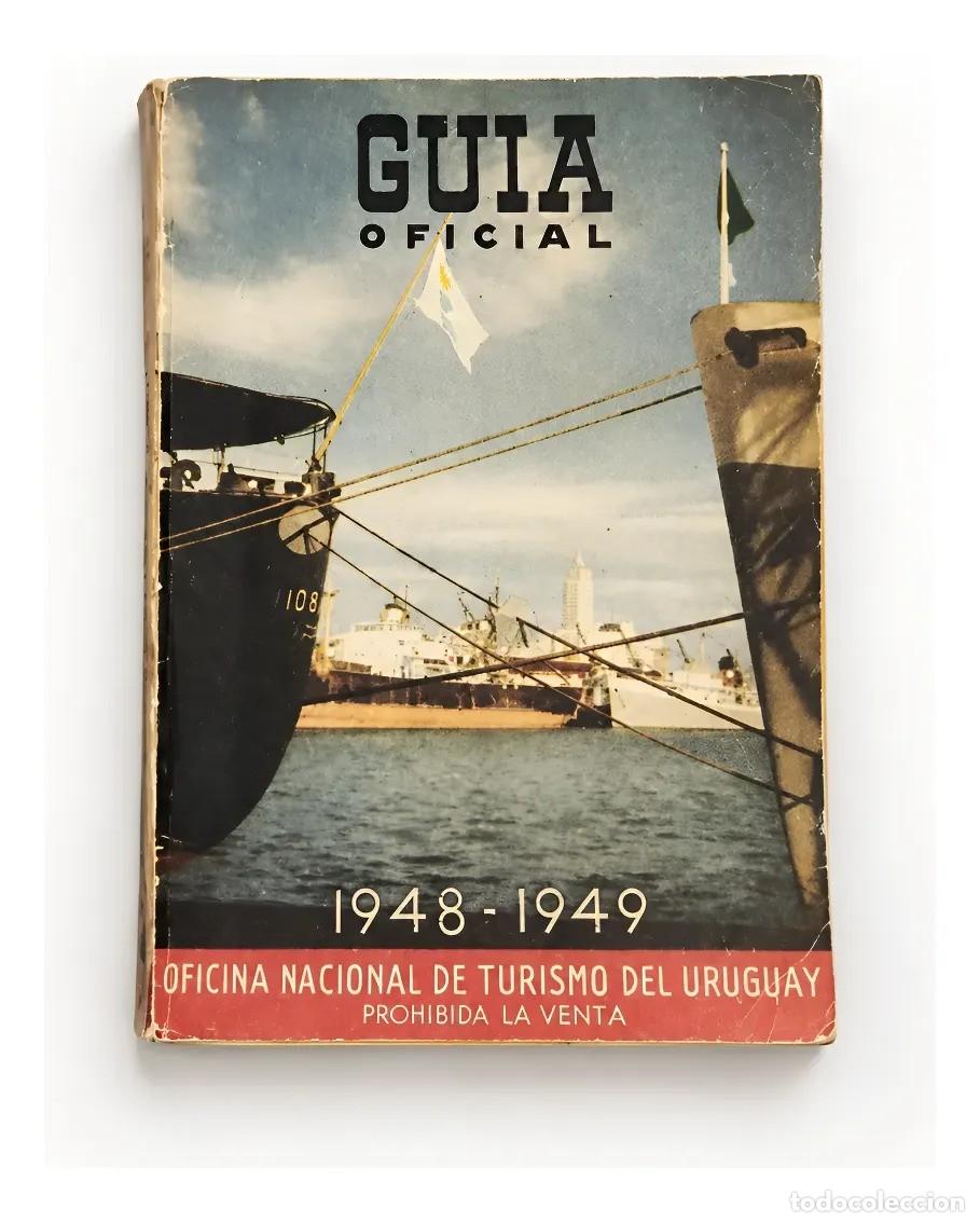 Libros de segunda mano: Gu&iacute;a Oficial de Turismo Uruguay 1948-1949