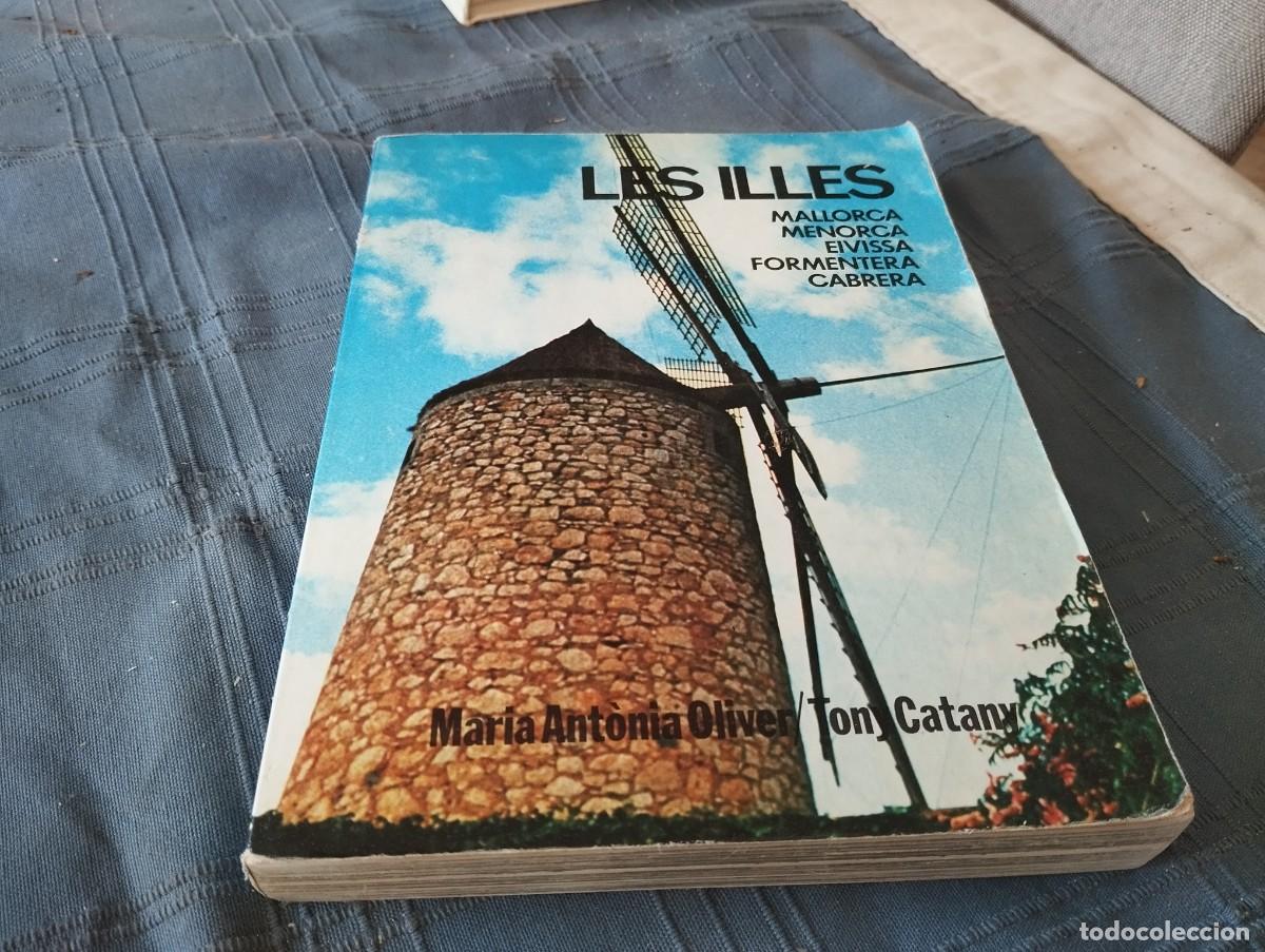Libros de segunda mano: LES ILLES MALLORCA, MENORCA, EIVISSA, FORMENTERA I CABRERA - M&ordf; ANTONIA OLIVER I TONI CATANY