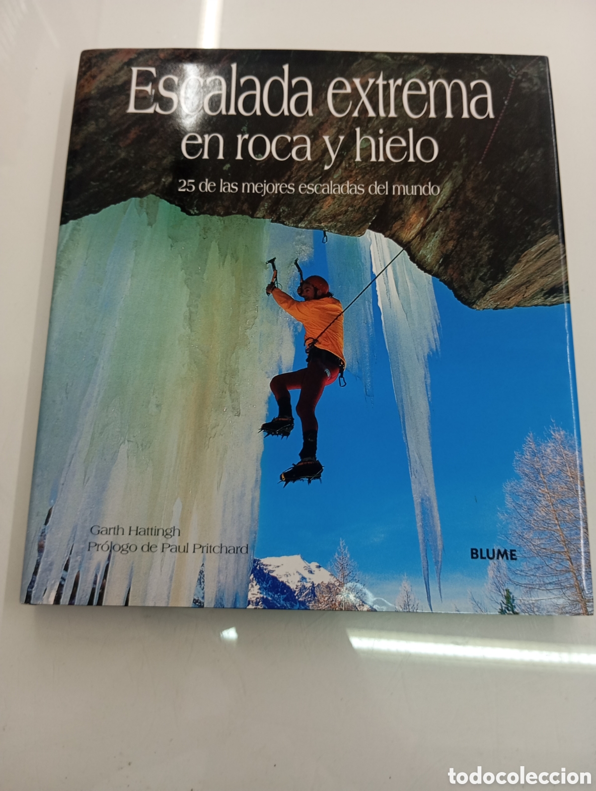 Libros de segunda mano: ESCALADA EXTREMA EN ROCA Y HIELO 25 DE LAS MEJORES ESCALADAS DEL MUNDO MONTA&Ntilde;A ALPINISMO FOTOGRAFIAS