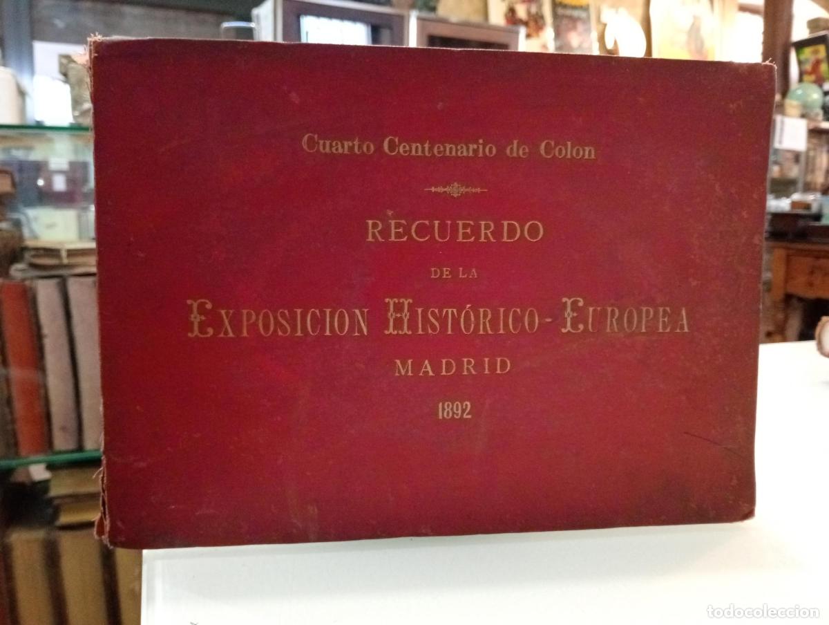 Libros de segunda mano: Recuerdo de la Exposici&oacute;n Hist&oacute;rico-Europea de Madrid de 1892. Cuarto centenario del descubrimiento