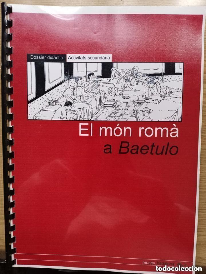 Libros de segunda mano: EL MON ROMAN A BAETULO - EN CATALAN - SOBRE ARQUEOLOGIA ROMANA EN BADALONA