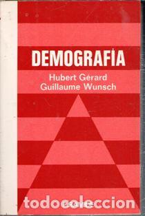 Libros de segunda mano: Demograf&iacute;a, Hubert Gerard. Guillalume Wunsch