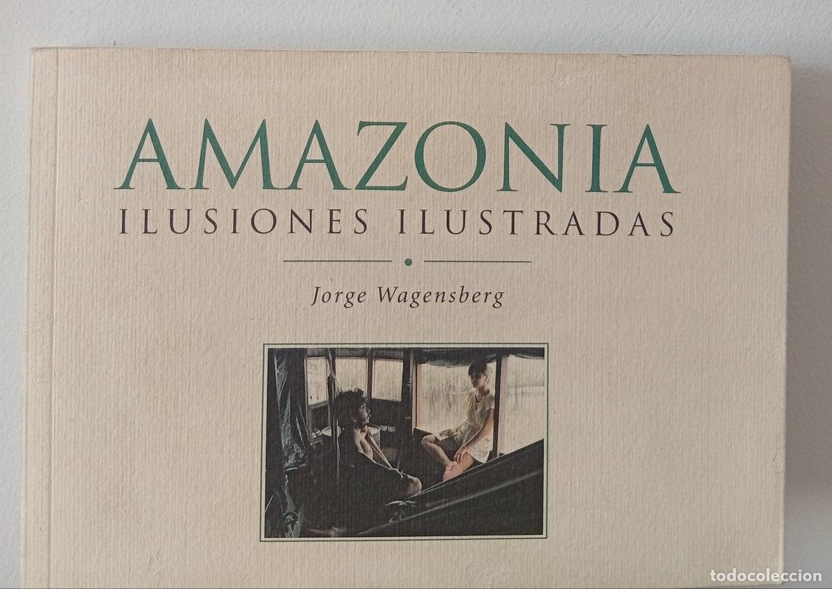 Libros de segunda mano: Amazonia ilusiones ilustradas