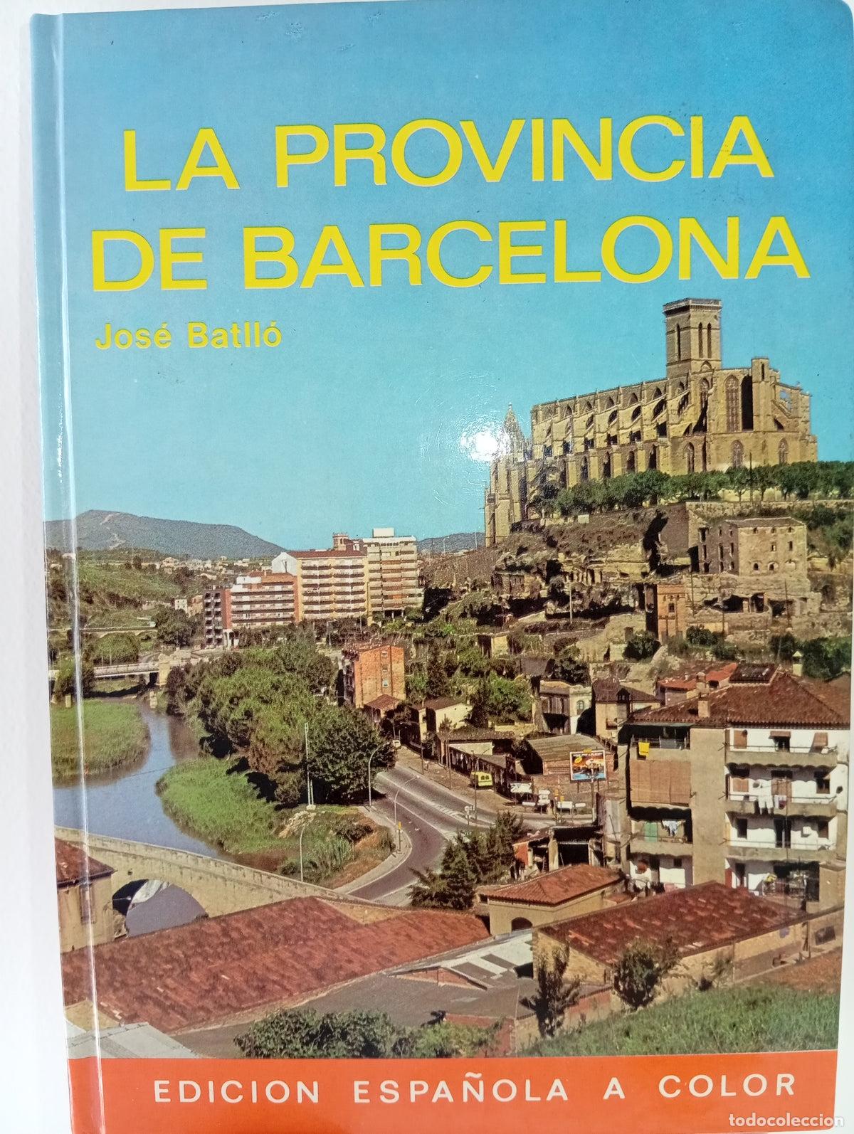 Libros de segunda mano: La provincia de Barcelona