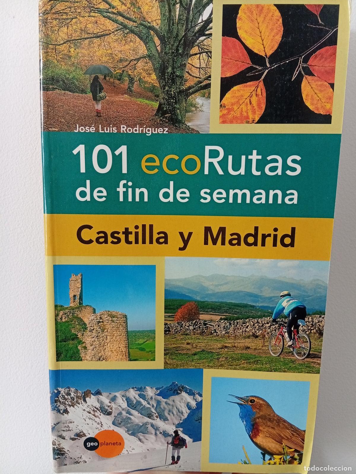 Libros de segunda mano: 101 eco rutas de fin de semana. Castilla y Madrid.