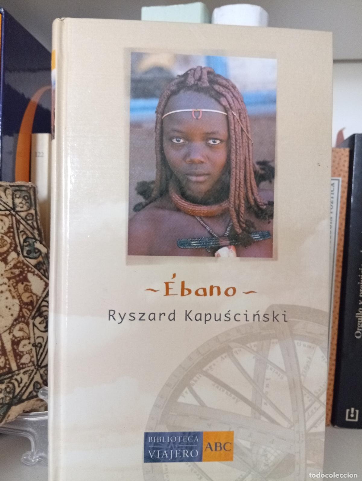 Libros de segunda mano: &Eacute;bano - Ryszard Kapuscinski