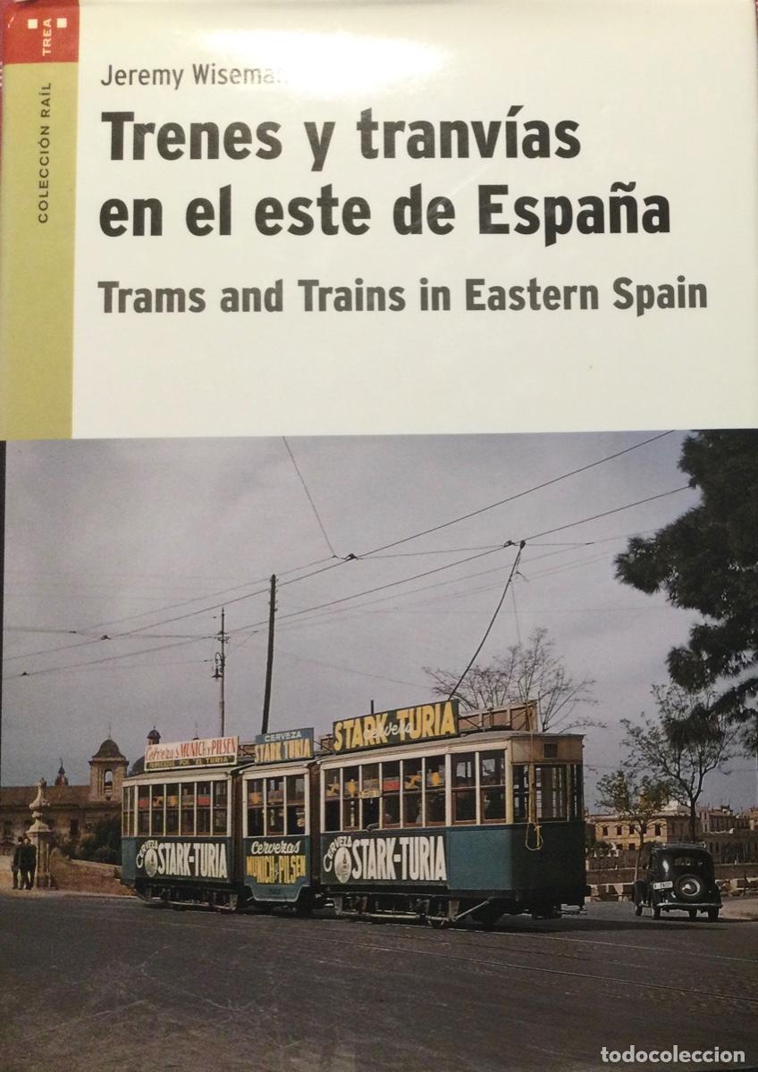 Libros de segunda mano: Trenes y tranv&iacute;as en el el este de Espa&ntilde;a