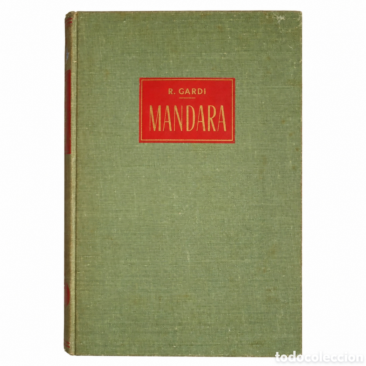 Libros de segunda mano: Ren&eacute; Gardi &ndash; Mandara. En las desconocidas monta&ntilde;as del Camer&uacute;n &ndash; Editorial Labor &ndash; LML