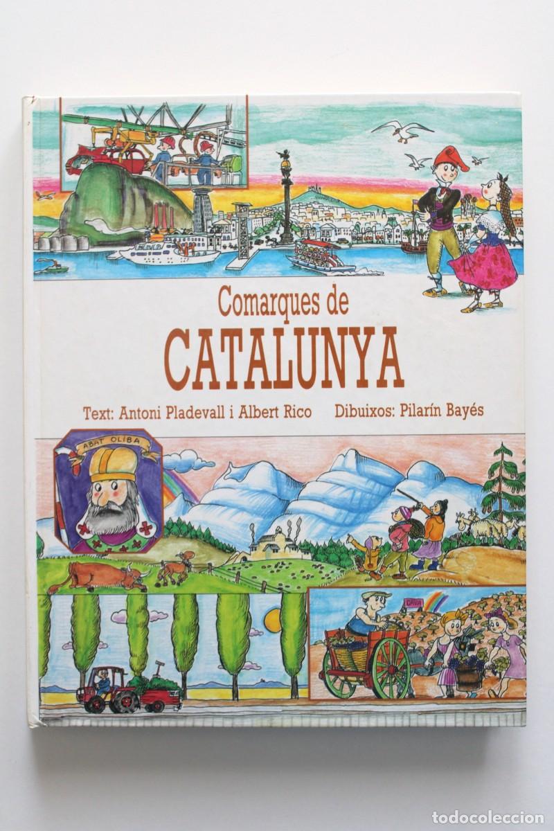 Libros de segunda mano: Antoni Pladevall, A. Rico i Pilar&iacute;n Bay&eacute;s - Comarques de Catalunya - Edibook