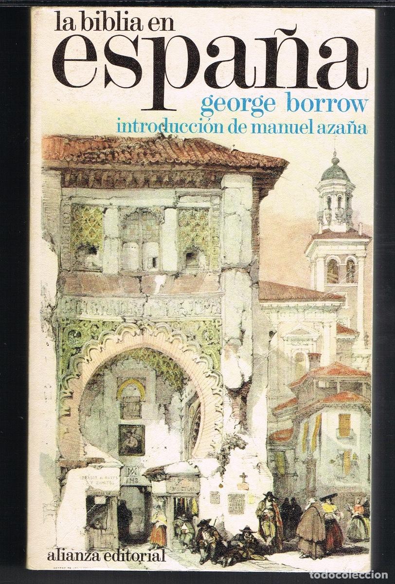 Libros de segunda mano: LA BIBLIA EN ESPA&Ntilde;A POR GEORGE BORROW. INTRODUCCI&Oacute;N DE MANUEL AZA&Ntilde;A