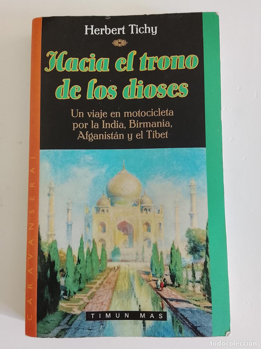 Gebrauchte B&uuml;cher: Herbert Tichy: Hacia el trono de los dioses (Timun Mas. 1998)