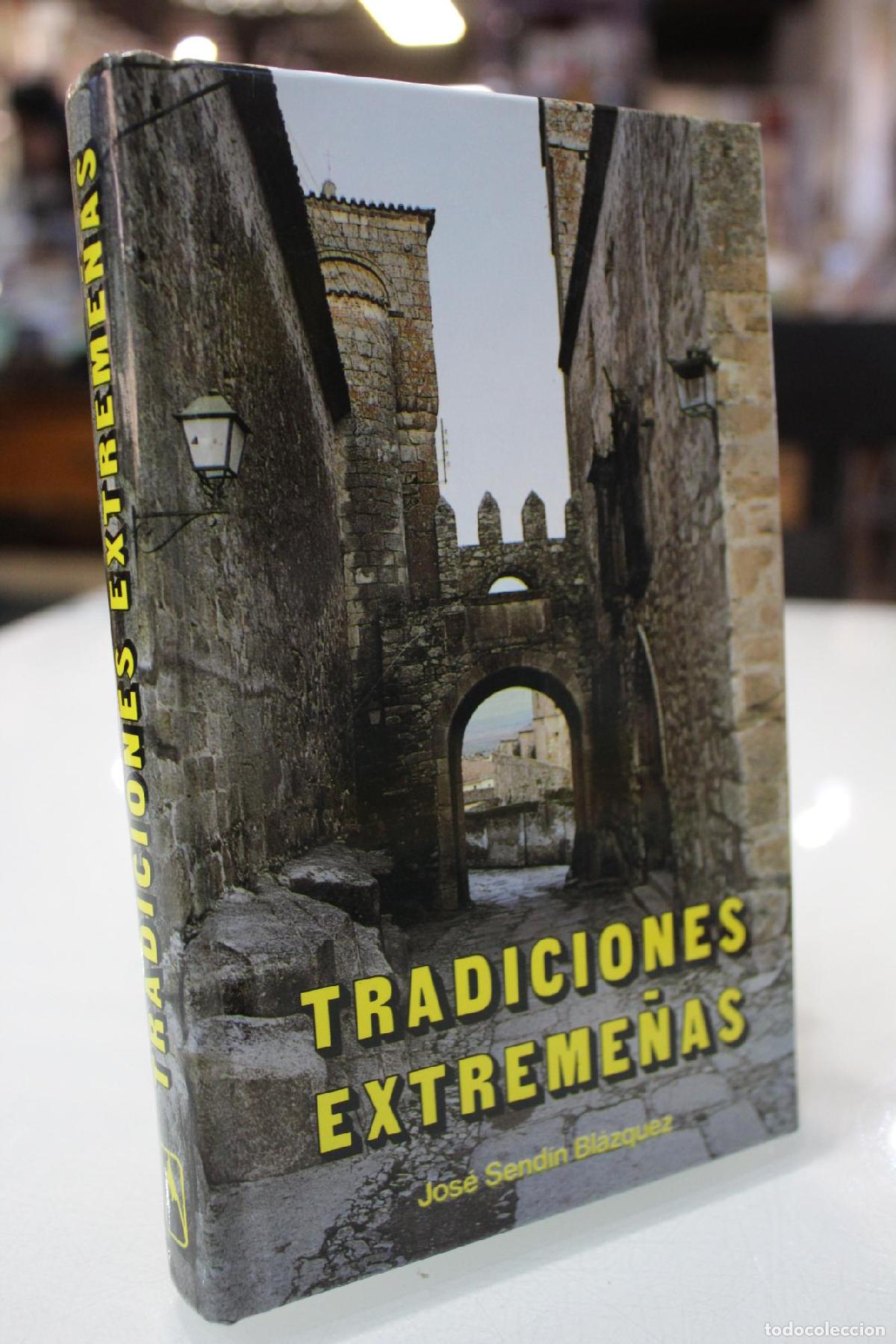 Second hand books: Tradiciones Extreme&ntilde;as - Send&iacute;n Bl&aacute;zquez Jos&eacute;