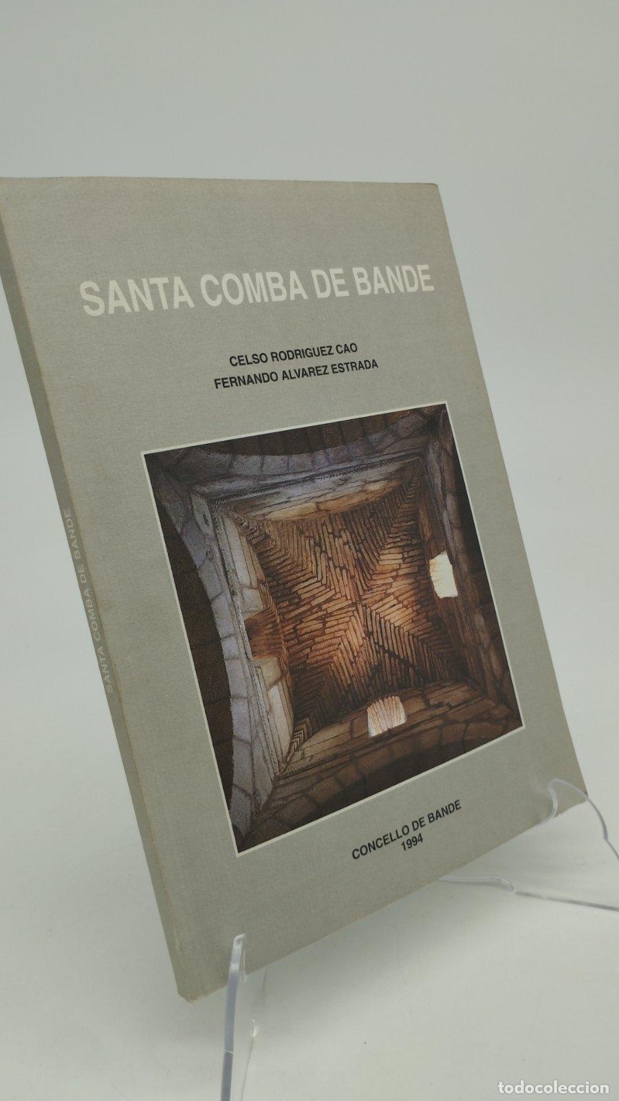 Second hand books: Santa Comba de Bande | Celso Rodr&iacute;guez Cao, Fernando &Aacute;lvarez Estrada | Ayuntamiento de Bande | 1994