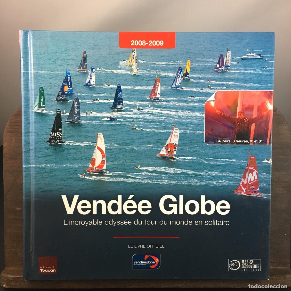 Gebrauchte B&uuml;cher: Vend&eacute;e globe 2008-2009. Editions du Toucan. En Franc&eacute;s.