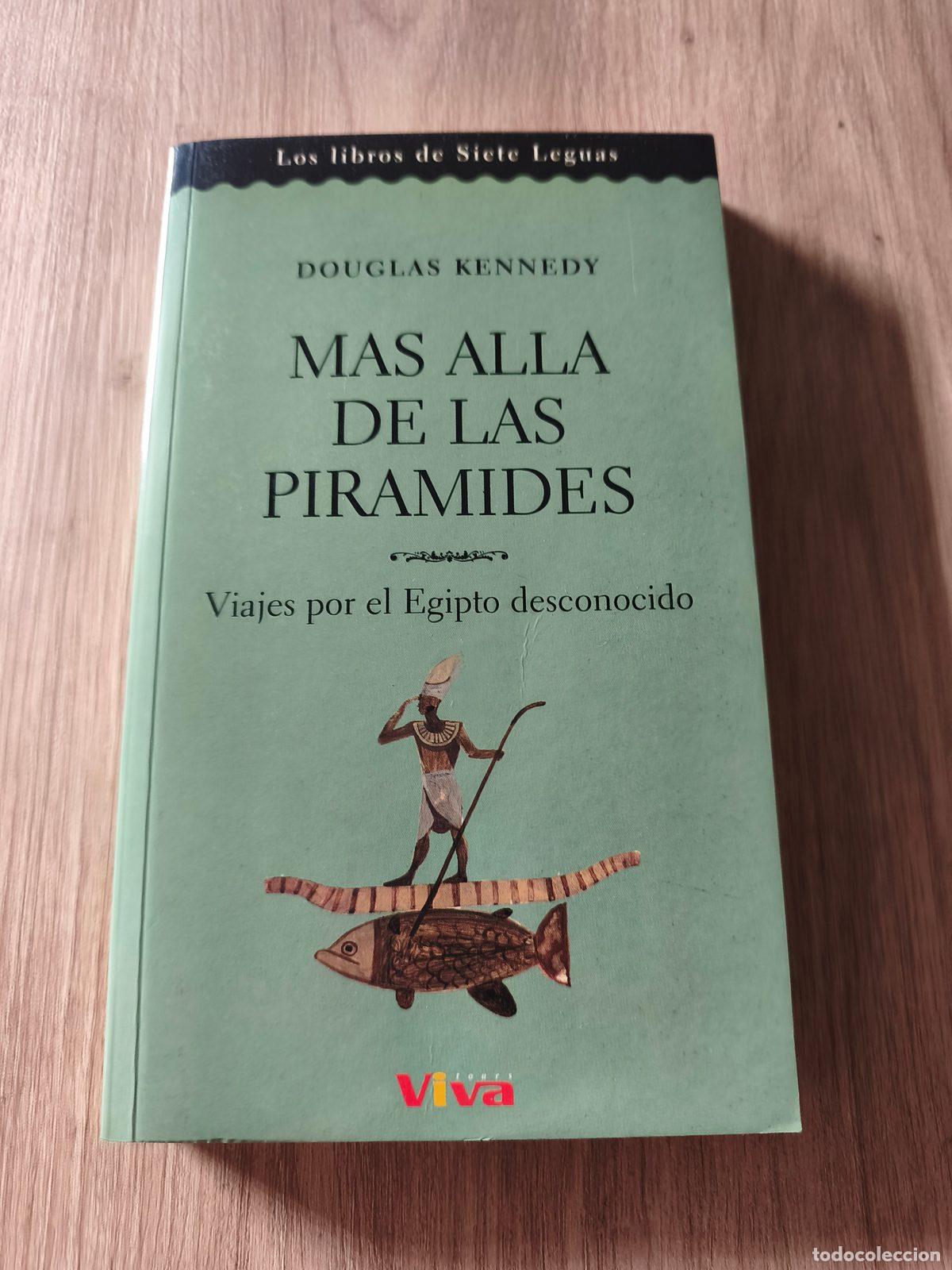 Second hand books: M&aacute;s all&aacute; de las pir&aacute;mides Douglas Kennedy
