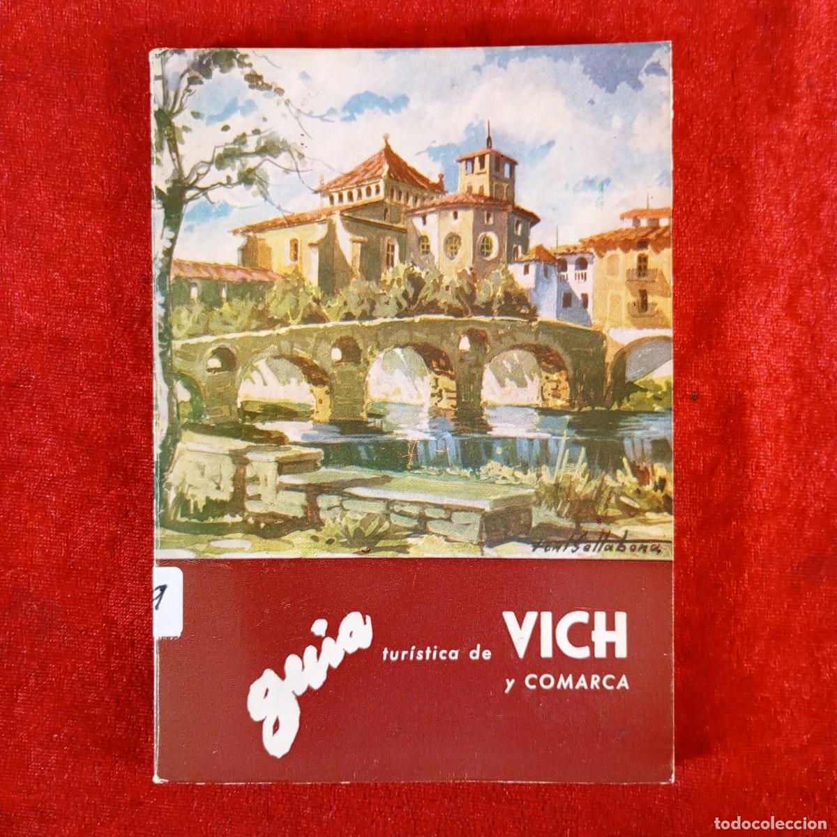 Gebrauchte B&uuml;cher: VICH - GU&Iacute;A TUR&Iacute;STICA DE VICH Y COMARCA - 1965 / 1021