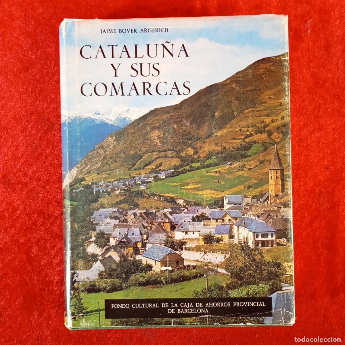 Livros em segunda m&atilde;o: CATALU&Ntilde;A Y SUS COMARCAS - JAIME BOVER ARGERICH - FONDO CULTURAL DE LA CAJA DE AHORROS / 1046