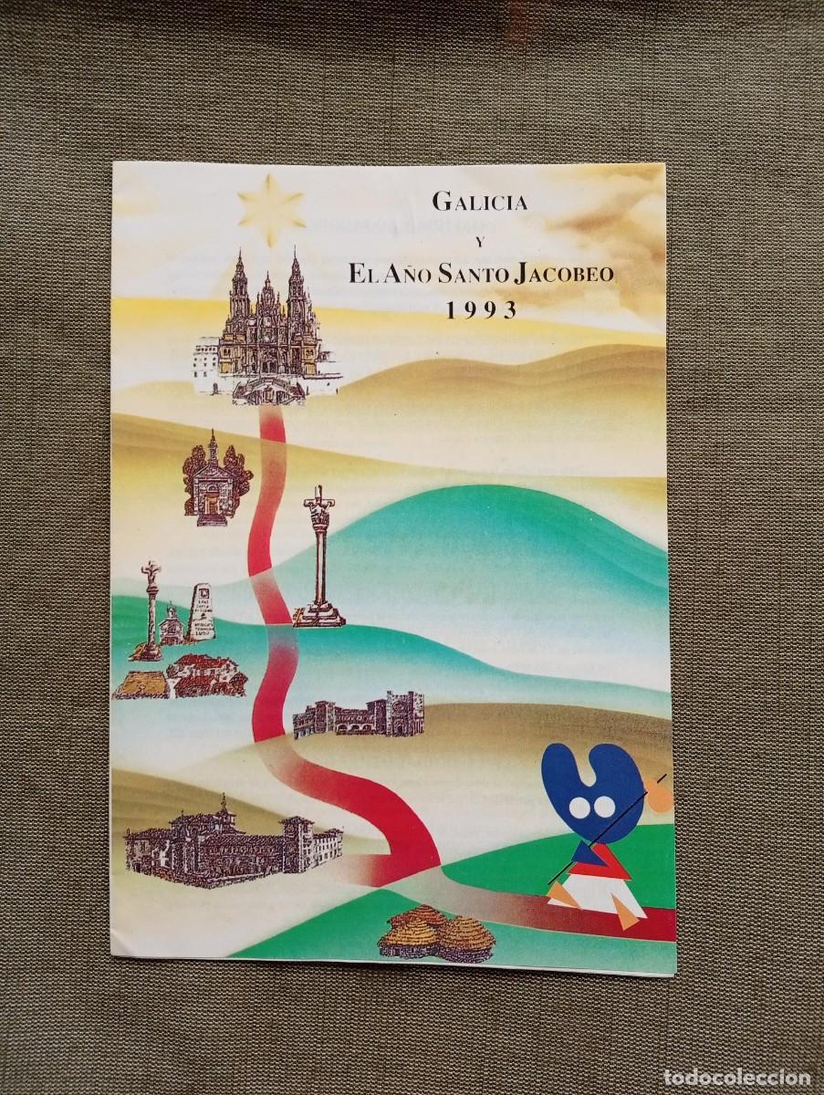 Libri di seconda mano: Galicia y el A&ntilde;o Santo Jacobeo 1993. Folleto informaci&oacute;n turismo Camino de Santiago Xacobeo