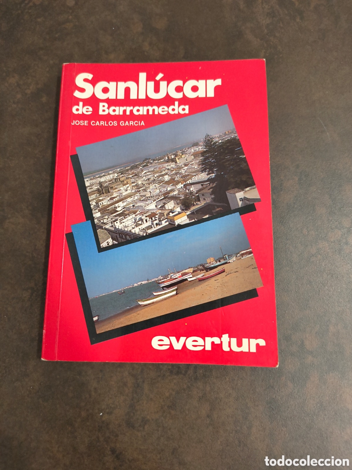 Gebrauchte B&uuml;cher: SANLUCAR DE BARRAMEDA DE JOSE CARLOS GARCIA (EVERTUR)