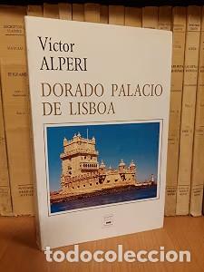 Gebrauchte B&uuml;cher: Dorado Palacio de Lisboa - V&iacute;ctor Alperi - Caja de Ahorros de Asturias - Los Contempor&aacute;neos, N&ordm; 12