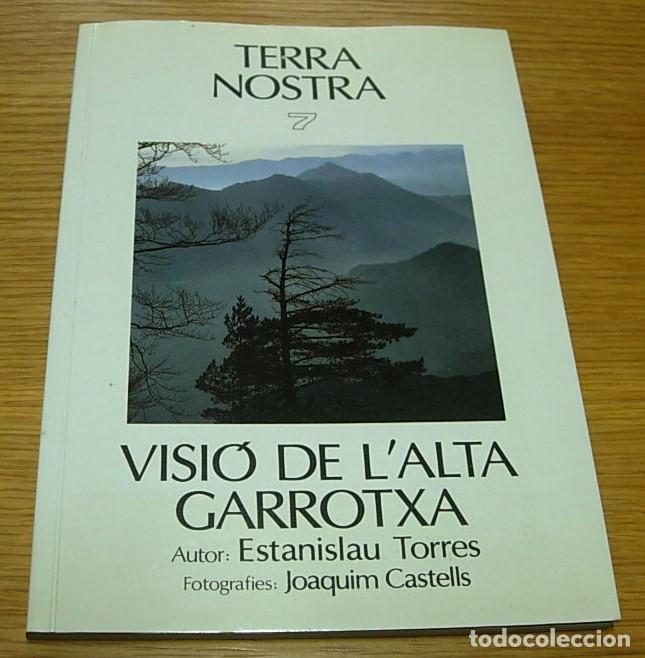 Gebrauchte B&uuml;cher: Libro TERRA NOSTRA - VISI&Oacute; DE L'ALTA GARROTXA Estanislau Torres Joaquim Castells 1987 en Catal&aacute;n