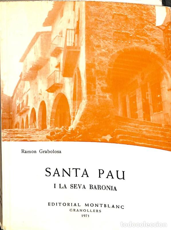 Second hand books: Santa Pau i la Seva Baronia - Ramon Grabolosa - Editorial Montblanc - Biblioteca Excursionista