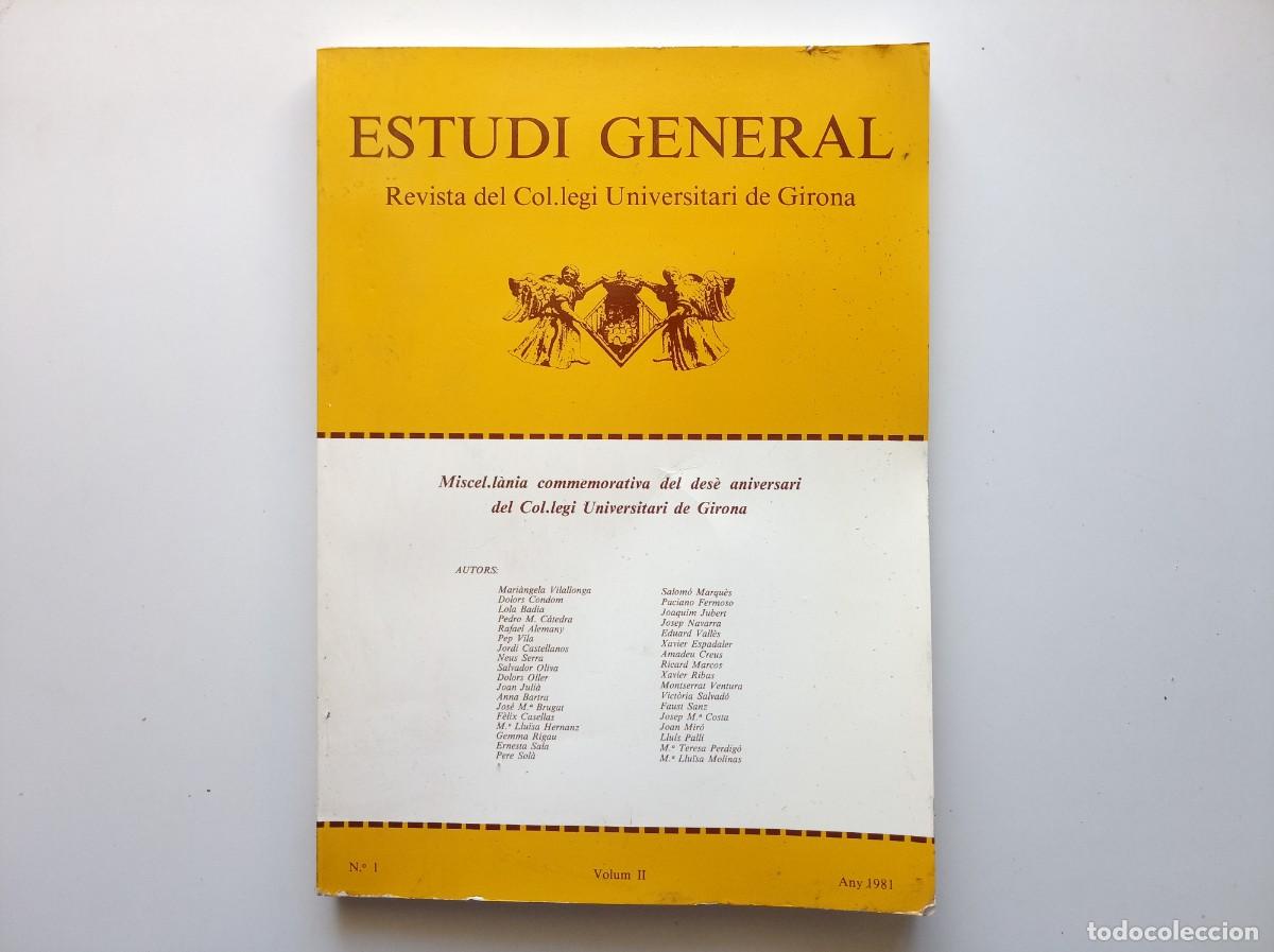 Livres d'occasion: ESTUDI GENERAL REVISTA DEL COL.LEGI UNIVERSITARI DE GIRONA. FOLI. 1981. MOLT IL.LUSTRAT.
