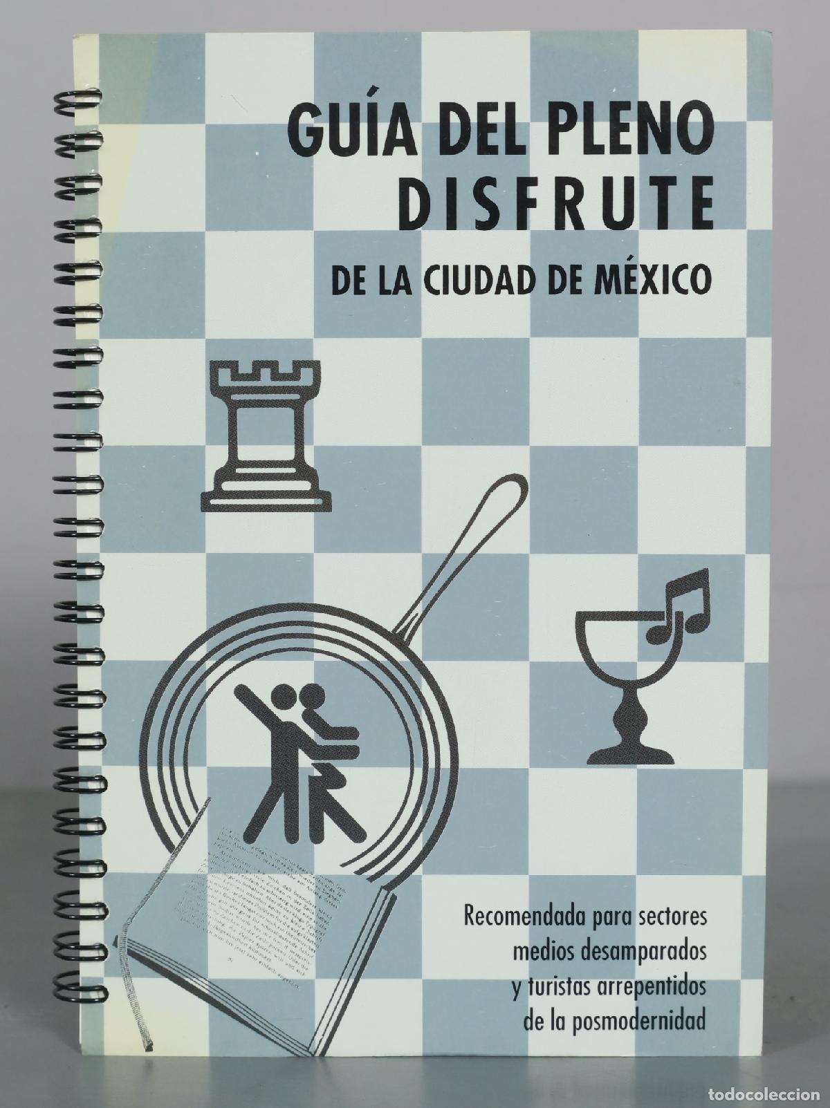 Second hand books: Gu&iacute;a del pleno disfrute de la ciudad de M&eacute;xico - Metr&oacute;polis