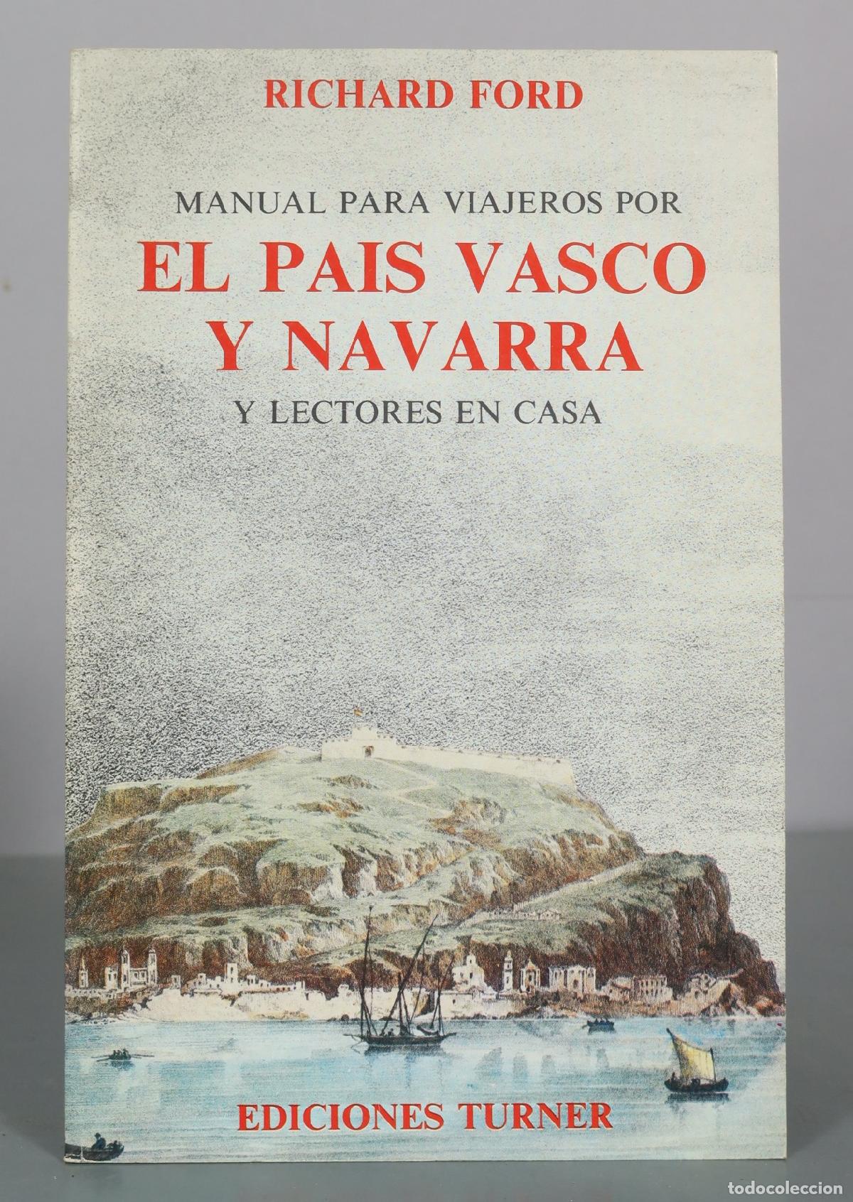 Livres d'occasion: Manual para viajeros por el pais vasco y navarra y lectores en casa - Richard Ford - Ediciones