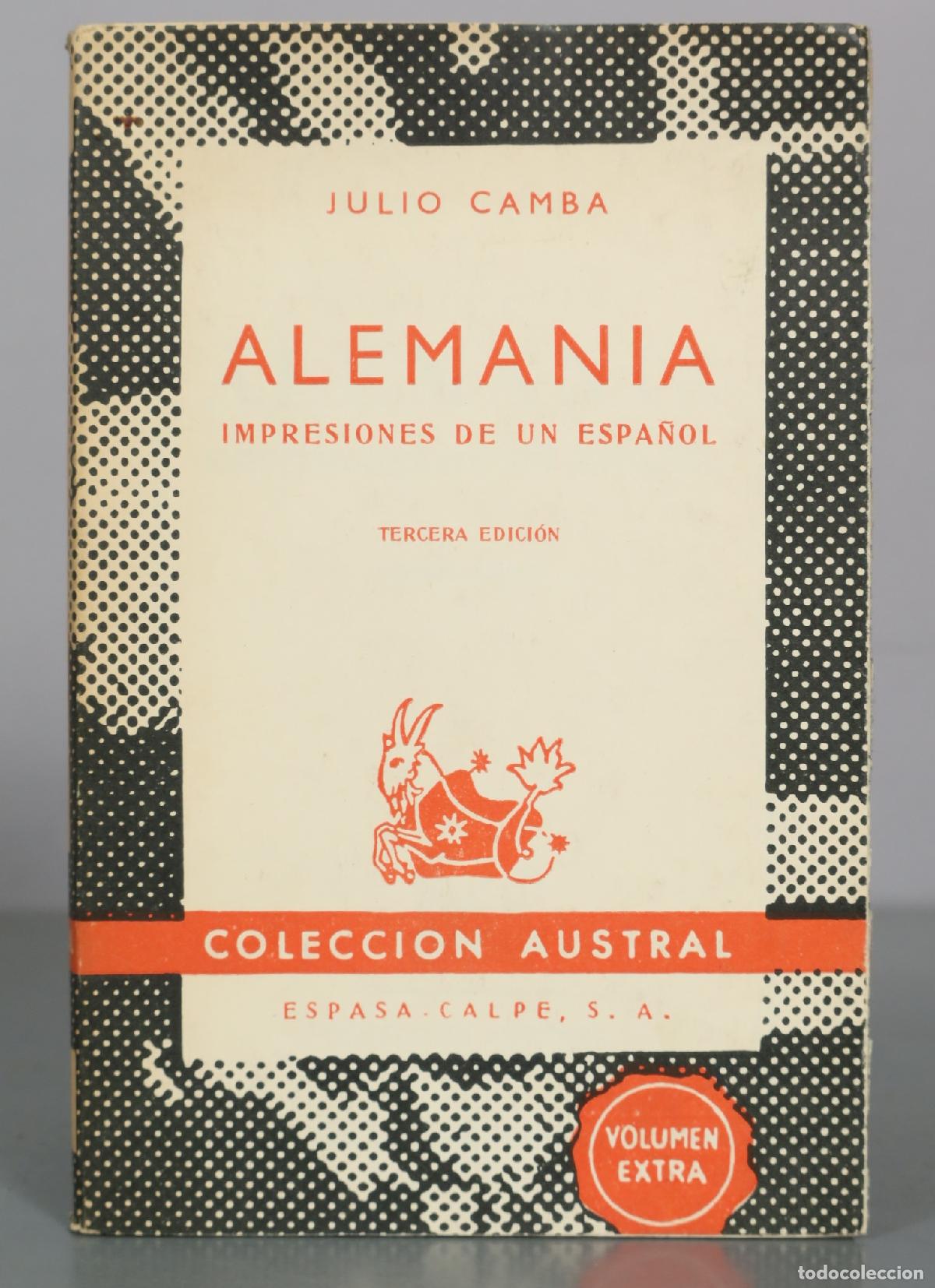 Gebrauchte B&uuml;cher: Alemania - Impresiones de un espa&ntilde;ol - Julio Camba - Tercera Edici&oacute;n - Editorial Espasa Calpe