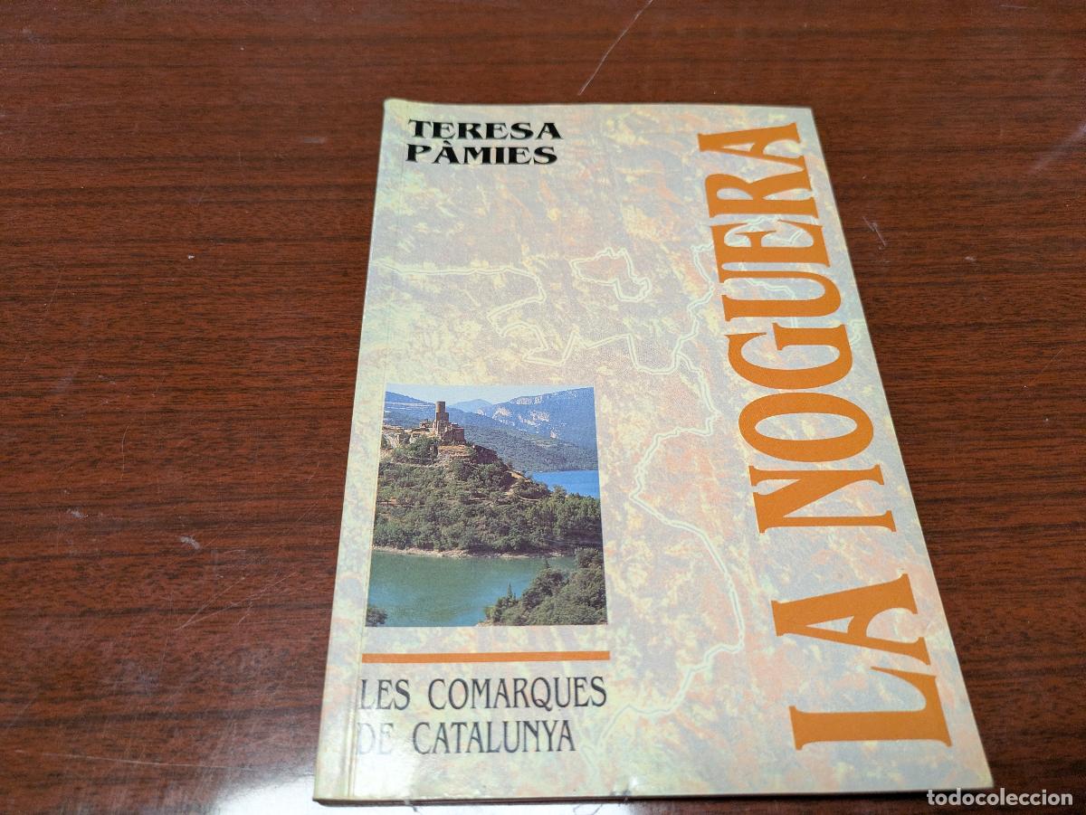 Second hand books: La noguera &ndash; teresa pamies &ndash; 8488598262 &ndash; primera edicio &ndash; 1994