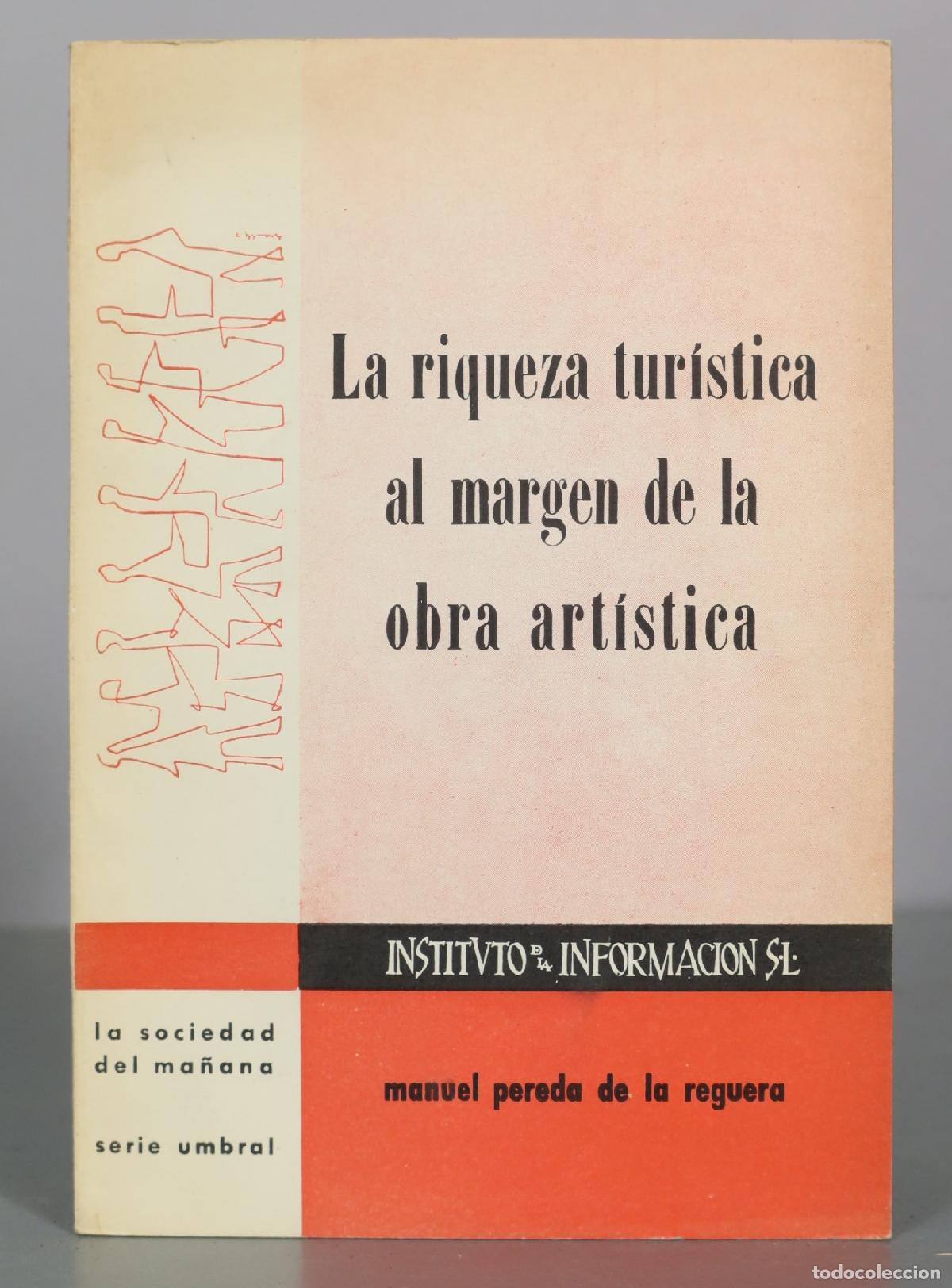 Second hand books: La riqueza tur&iacute;stica al margen de la obra art&iacute;stica - Manuel Pereda de la Reguera - Instituto de