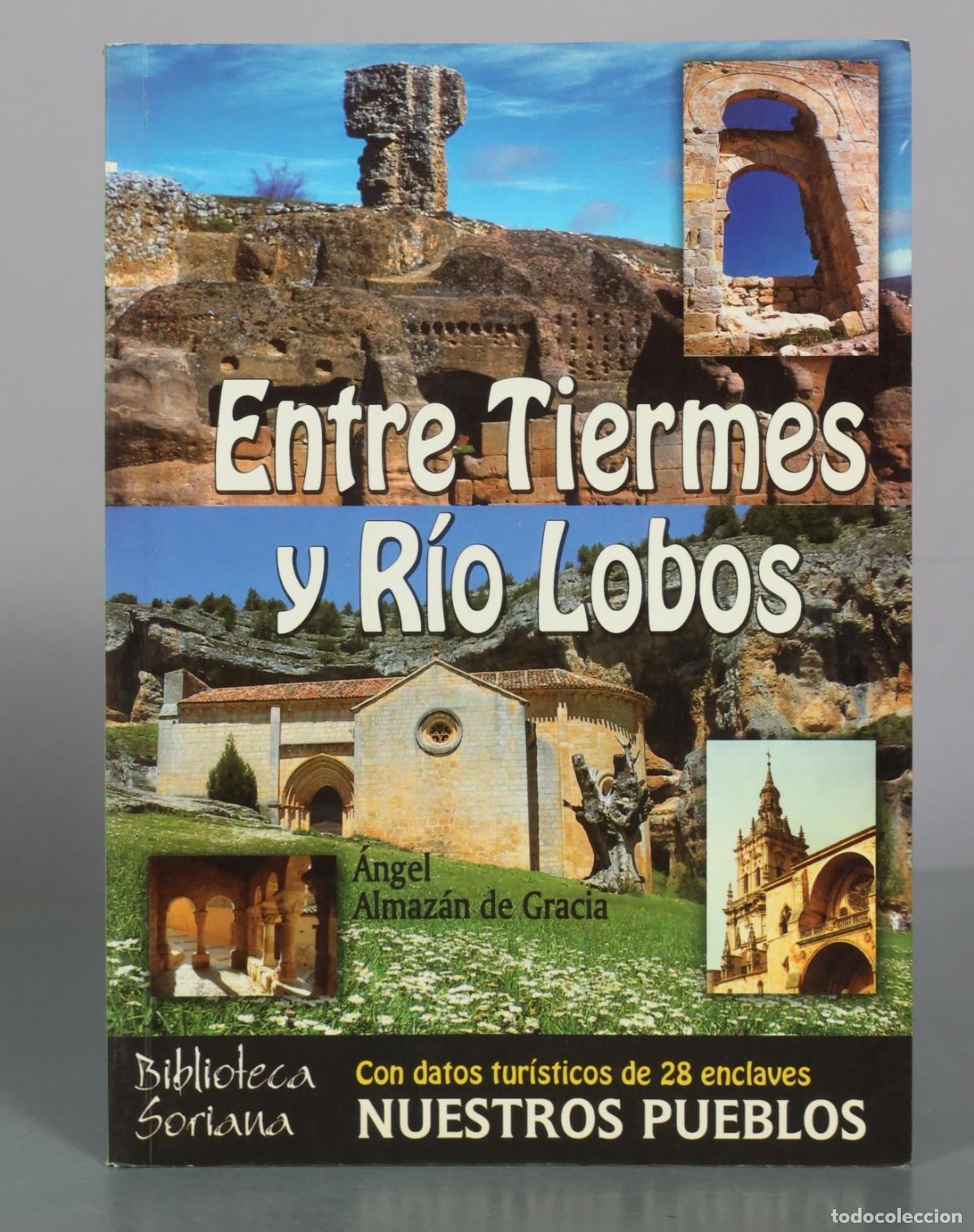 Gebrauchte B&uuml;cher: Entre Tiermes y Rio Lobos - Angel Almazan de Gracia - Sotabur