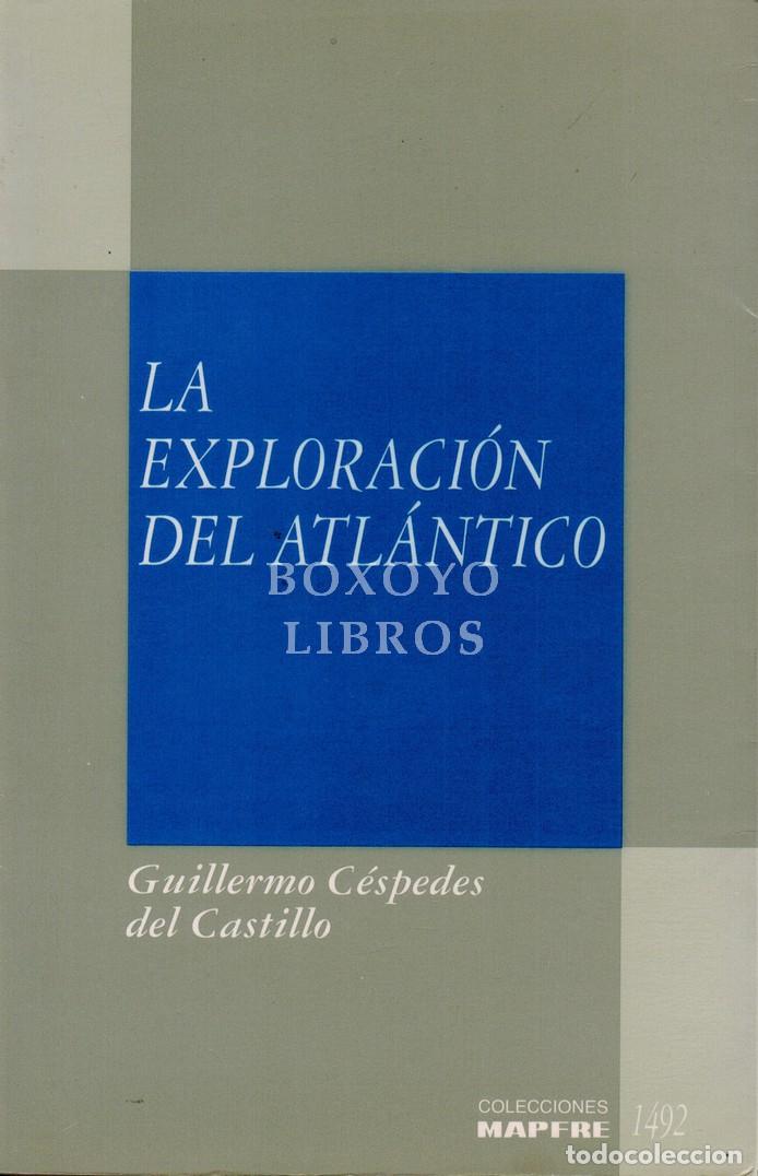 Livros em segunda m&atilde;o: CESPEDES DEL CASTILLO, Guillermo. La exploraci&oacute;n del Atl&aacute;ntico