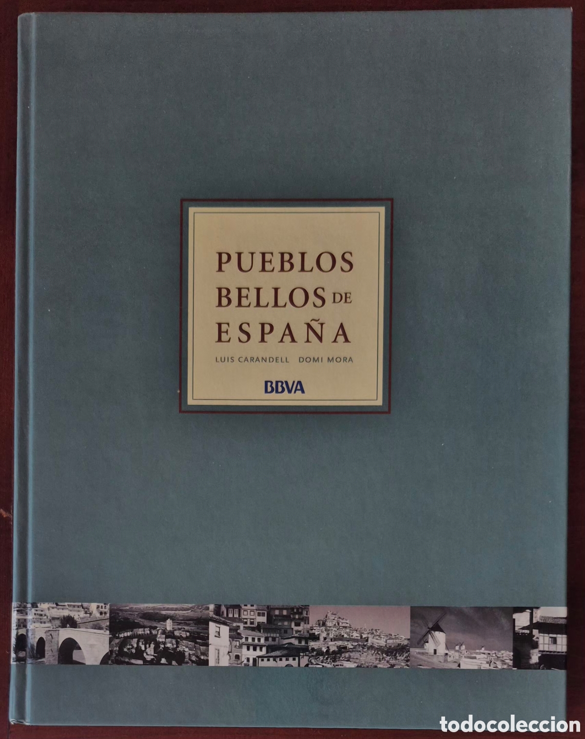 Livros em segunda m&atilde;o: PUEBLOS BELLOS DE ESPA&Ntilde;A - LUIS CARANDELL, DOMI MORA